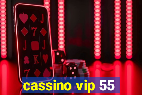 cassino vip 55